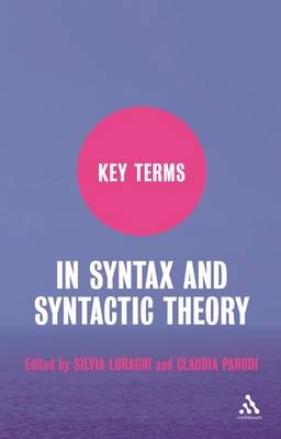 Key Terms in Syntax and Syntactic Theory - Silvia Luraghi, Claudia Parodi
