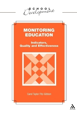 Monitoring Education - Carol Taylor Fitz-Gibbon