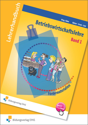 Rechnungswesen und Betriebswirtschaftslehre / Betriebswirtschaftslehre - J&uuml;rgen Balzer, Regine Ernst, Martin Jost