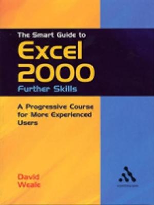 The Smart Guide to Excel 2000: Further Skills