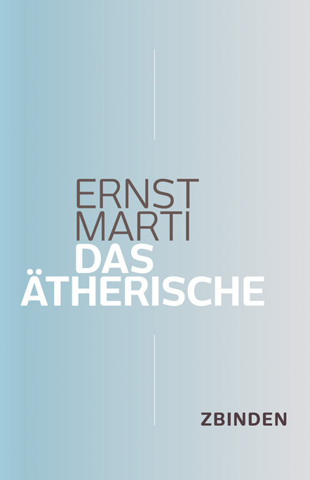 Das Ätherische - Ernst Marti