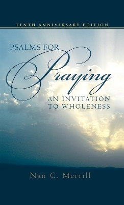 Psalms for Praying - Nan C. Merrill