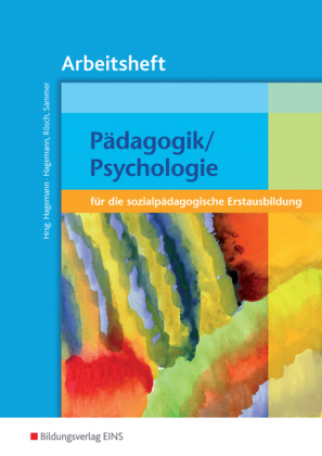 P&auml;dagogik / Psychologie / P&auml;dagogik / Psychologie f&uuml;r die sozialp&auml;dagogische Erstausbildung - Christine Nina Hagemann, Christoph R&ouml;sch, Anneliese Sammer