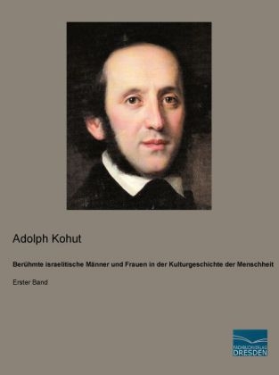 Berühmte israelitische Männer und Frauen in der Kulturgeschichte der Menschheit