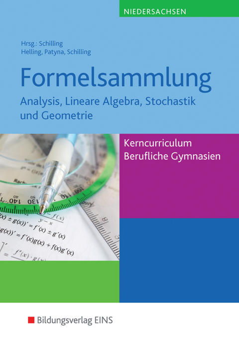 Mathematik / Mathematik - Ausgabe f&uuml;r das Kerncurriculum f&uuml;r Berufliche Gymnasien in Niedersachsen - Jens Helling, Marion Patyna, Klaus Schilling