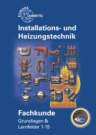 Fachkunde Installations- und Heizungstechnik - Siegfried Blickle, Robert Flegel, Manfred H&auml;rterich, Friedrich Jungmann, Peter K&ouml;gel, Elmar K&uuml;pper, Helmut Merkle, Ulrich Uhr