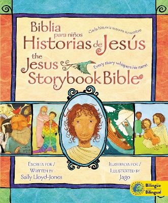 Jesus Storybook Bible (Bilingual) / Biblia para ni&ntilde;os, Historias de Jes&uacute;s (Biling&uuml;e) - Sally Lloyd-Jones