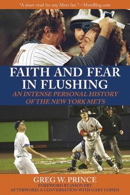 Faith and Fear in Flushing - Gary Cohen, Greg W. Prince