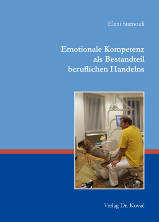 Emotionale Kompetenz als Bestandteil beruflichen Handelns