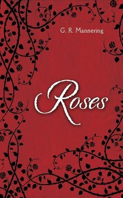 Roses - Rose Mannering