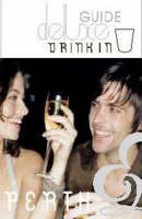 Deluxe Guide Drink In: Perth
