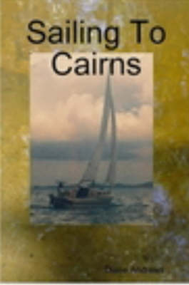 Sailing to Cairns - Diane Andrews