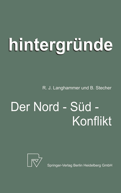 Der Nord-S&uuml;d-Konflikt - R. Langhammer, B. Stecher
