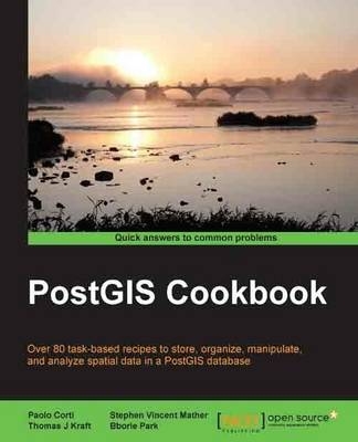 PostGIS Cookbook - Paolo Corti, Thomas J. Kraft, Stephen Vincent Mather, Bborie Park