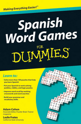 Spanish Word Games For Dummies - Adam Cohen, Leslie Frates
