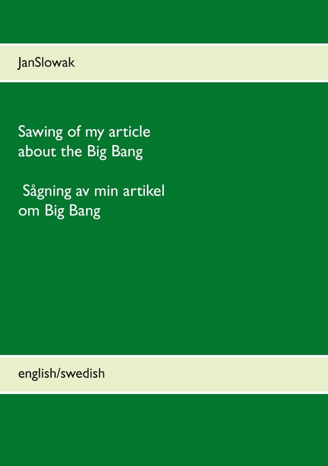 Sawing of my article about the Big Bang - Jan Slowak