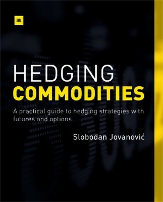 Hedging Commodities - Slobodan Jovanovic