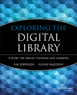 Exploring the Digital Library - Kay Johnson, Elaine Magusin