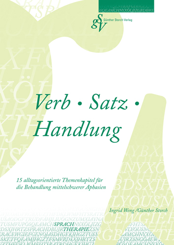 Verb Satz Handlung - Ingrid Weng, G&uuml;nther Storch