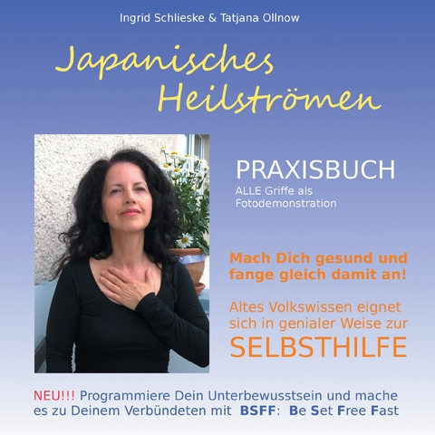Japanisches Heilstr&ouml;men: Praxisbuch - Ingrid Schlieske, Tatjana Ollnow
