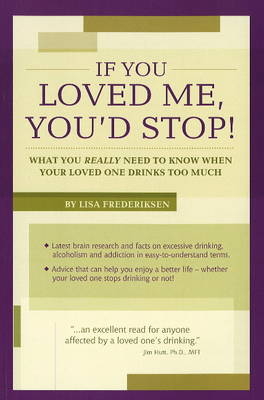 If You Loved Me, You'd Stop! - Lisa Frederiksen