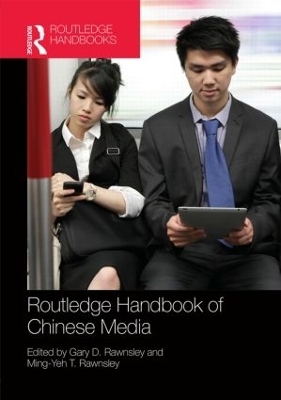 Routledge Handbook of Chinese Media - 