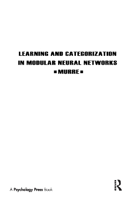 Learning and Categorization in Modular Neural Networks - Jacob M.J. Murre