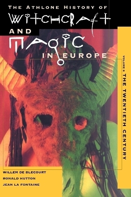 The Athlone History of Witchcraft and Magic in Europe - 