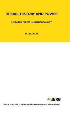 Ritual, History and Power - Maurice Bloch