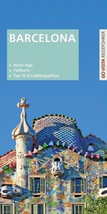 GO VISTA Plus: Reisef&uuml;hrer Barcelona - Karoline Gimpl