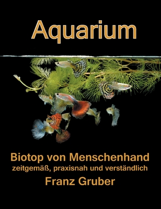 Aquarium-Biotop von Menschenhand