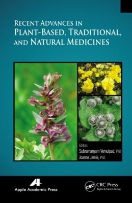 Recent Advances in Plant-Based, Traditional, and Natural Medicines - 