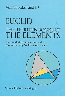 The Thirteen Books of the Elements, Vol. 1 -  Euclid