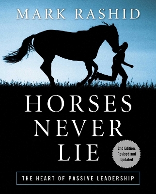 Horses Never Lie - Mark Rashid