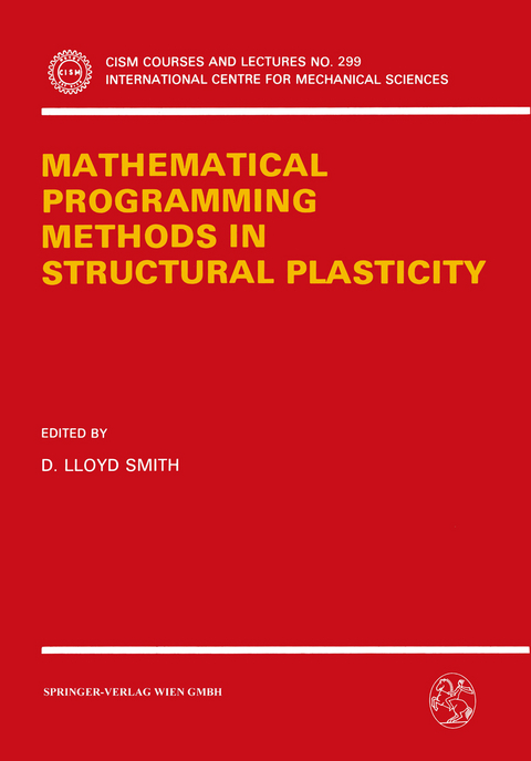 Mathematical Programming Methods in Structural Plasticity - 