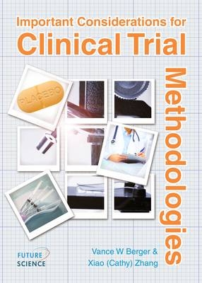 Important Considerations for Clinical Trial Methodologies