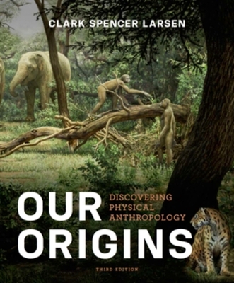 Our Origins - Clark Spencer Larsen