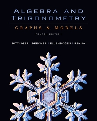 Algebra and Trigonometry - Marvin L. Bittinger, Judith A. Beecher, David J. Ellenbogen, Judith A. Penna