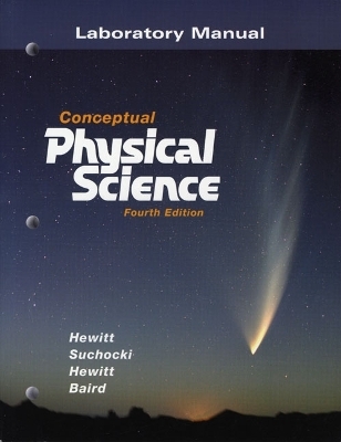 Laboratory Manual for Conceptual Physical Science - Paul G. Hewitt, John A. Suchocki, Leslie A. Hewitt, Dean Baird
