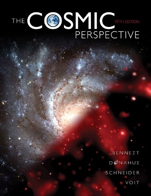 The Cosmic Perspective - Jeffrey O. Bennett, Megan O. Donahue, Nicholas Schneider, Mark Voit