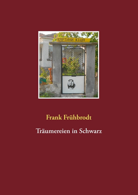 Tr&auml;umereien in Schwarz - Frank Fr&uuml;hbrodt