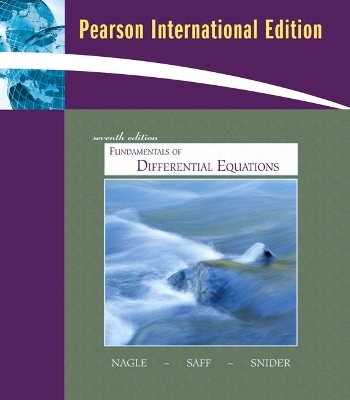 Fundamentals of Differential Equations bound with IDE CD (Saleable Package) - R. Kent Nagle, Edward B. Saff, Arthur David Snider