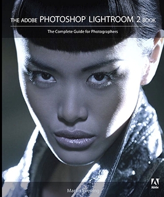 The Adobe Photoshop Lightroom 2 Book - Martin Evening