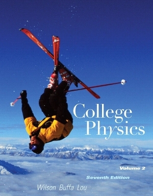 College Physics with MasteringPhysics, Volume 2