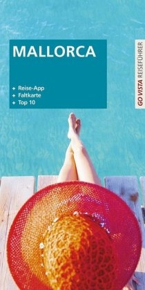 GO VISTA Plus: Reisef&uuml;hrer Mallorca - Andrea Weindl