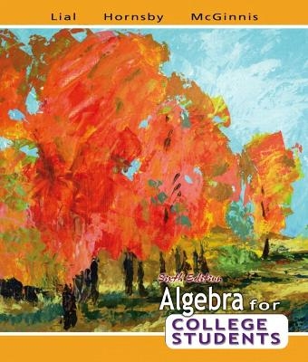 Algebra for College Students plus MyMathLab Student Access Kit - Margaret L. Lial, John Hornsby, Terry McGinnis