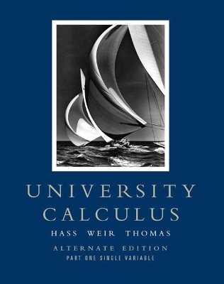University Calculus - Joel R. Hass, Maurice D. Weir, George B. Thomas  Jr.