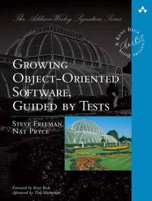 Growing Object-Oriented Software, Guided by Tests - Steve Freeman, Nat Pryce