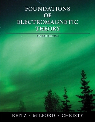 Foundations of Electromagnetic Theory - John R. Reitz, Frederick J. Milford, Robert W. Christy
