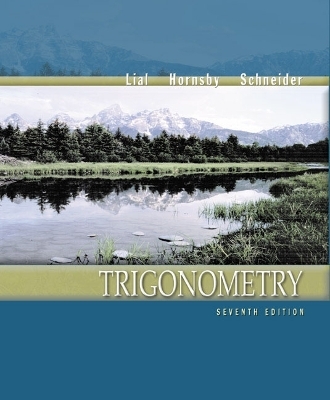 Trigonometry - Margaret L. Lial, John Hornsby, David I. Schneider